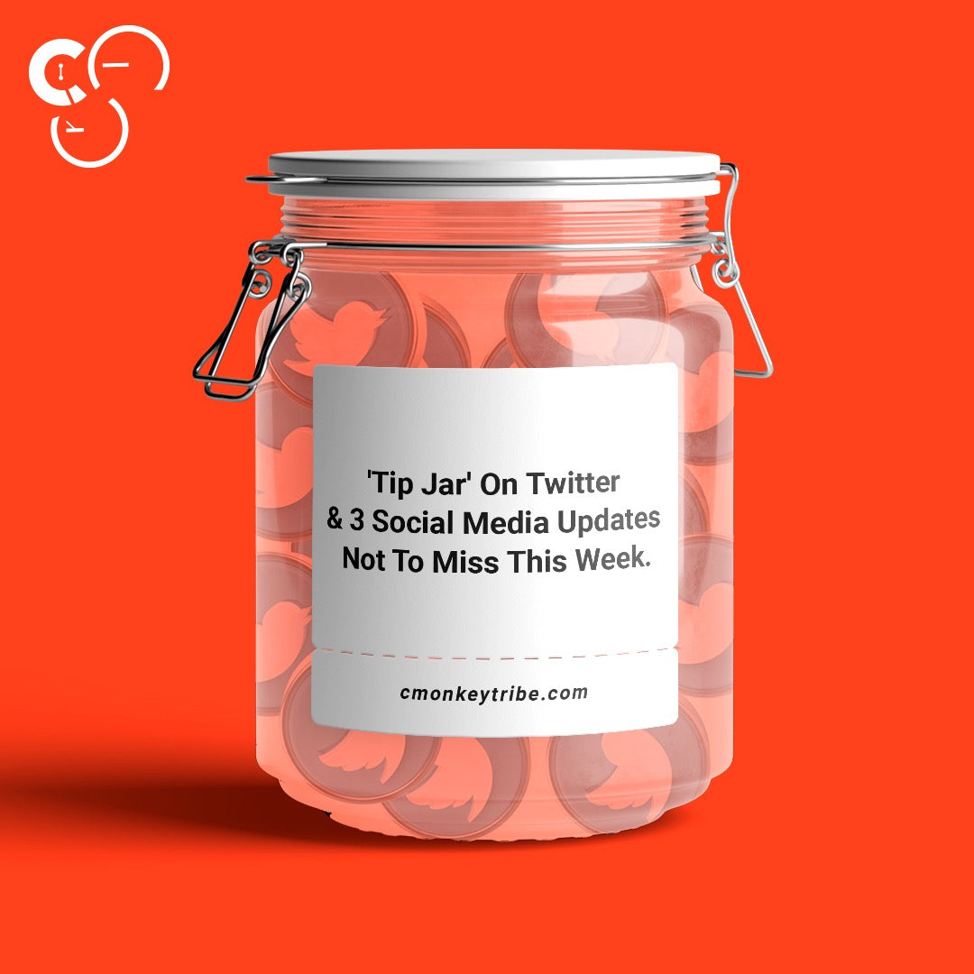 'Tip Jar' On Twitter & 3 Social Media Updates Not To Miss This Week
