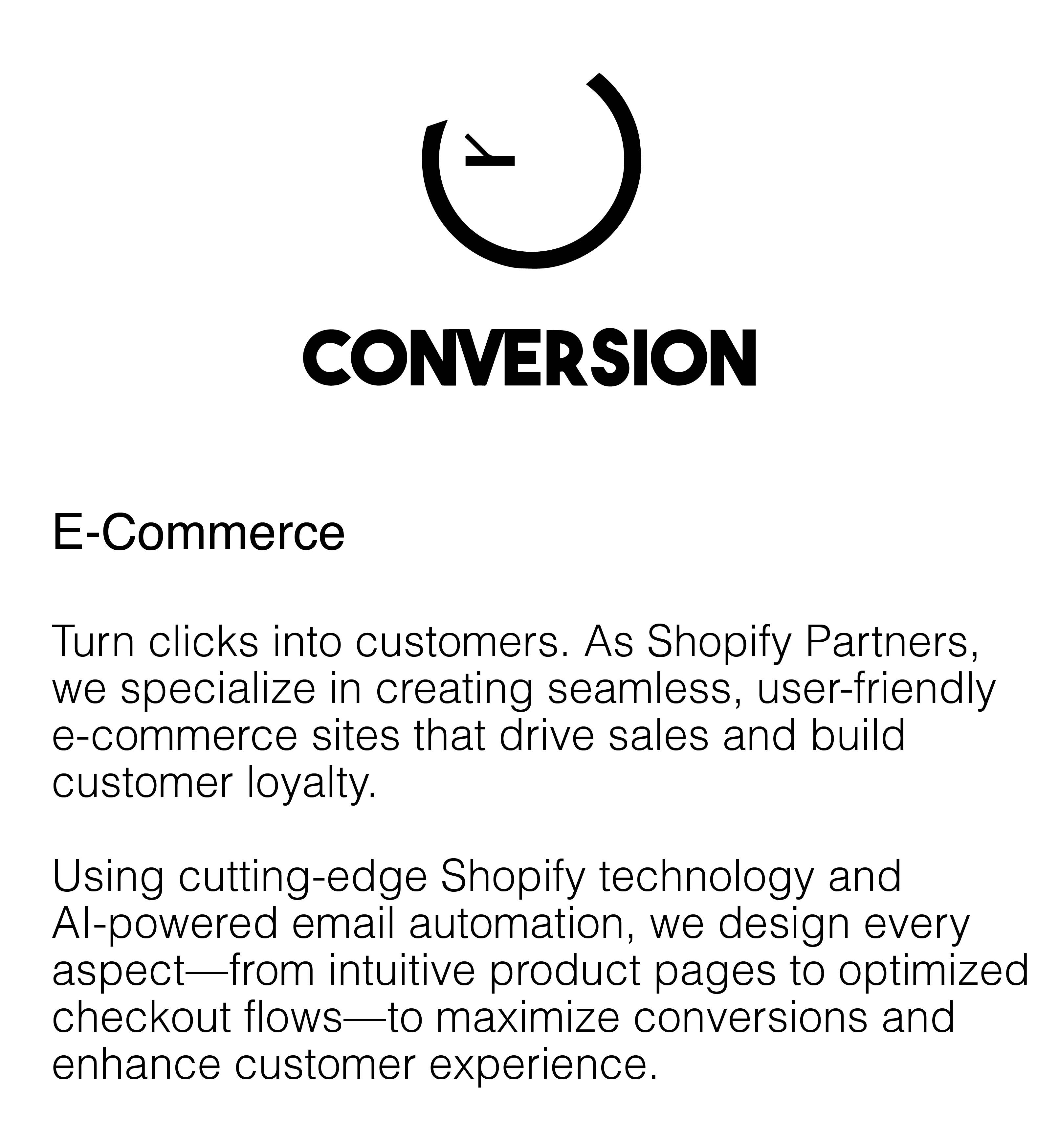 Shopify Partners specializes in designing intuitive e-commerce platforms that increase sales and customer loyalty.